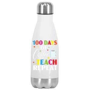 100 Days Of Coffee Teach Repeat 100 Days Of School Gift Stainless Steel Insulated Water Bottle