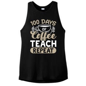 100 Days Of Coffee Teach Repeat 100 Days Of School Cute Gift Ladies PosiCharge Tri-Blend Wicking Tank