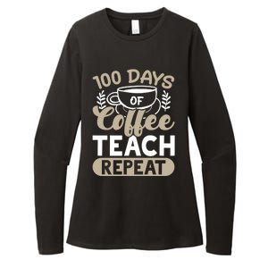 100 Days Of Coffee Teach Repeat 100 Days Of School Cute Gift Womens CVC Long Sleeve Shirt