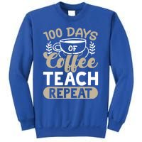 100 Days Of Coffee Teach Repeat 100 Days Of School Cute Gift Sweatshirt