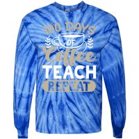 100 Days Of Coffee Teach Repeat 100 Days Of School Cute Gift Tie-Dye Long Sleeve Shirt