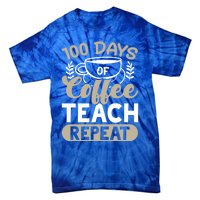 100 Days Of Coffee Teach Repeat 100 Days Of School Cute Gift Tie-Dye T-Shirt