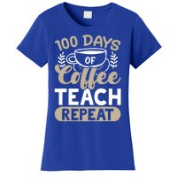 100 Days Of Coffee Teach Repeat 100 Days Of School Cute Gift Women's T-Shirt