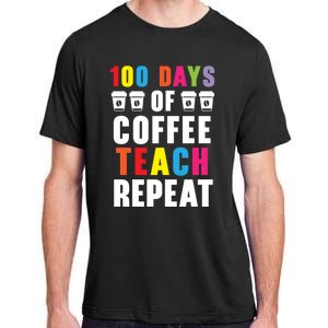 100 Days Of Coffee Teach Repeat 100 Days Of School Cute Gift Adult ChromaSoft Performance T-Shirt