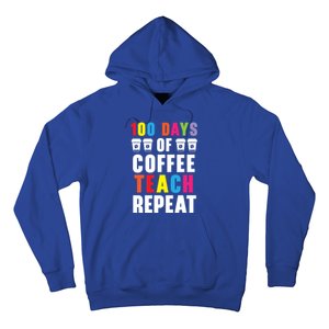 100 Days Of Coffee Teach Repeat 100 Days Of School Cute Gift Hoodie