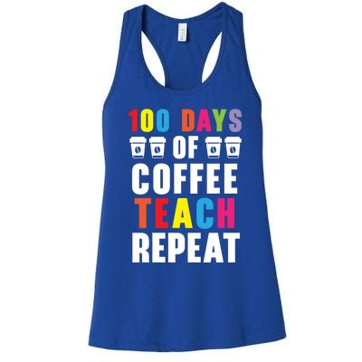 100 Days Of Coffee Teach Repeat 100 Days Of School Cute Gift Women's Racerback Tank