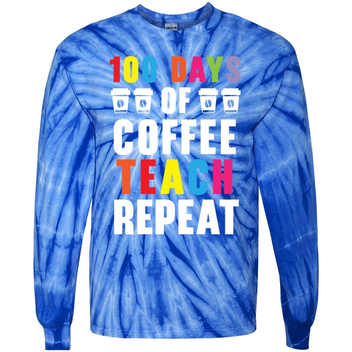 100 Days Of Coffee Teach Repeat 100 Days Of School Cute Gift Tie-Dye Long Sleeve Shirt