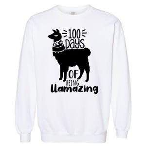 100 Days Of Being Llamazing 100 Days Of School Funny Llama Garment-Dyed Sweatshirt