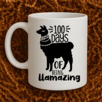 100 Days Of Being Llamazing 100 Days Of School Funny Llama Mug
