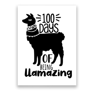 100 Days Of Being Llamazing 100 Days Of School Funny Llama Poster
