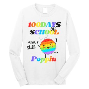 100 Days Of School And Still Poppin It Rainbow Pop Long Sleeve Shirt