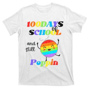 100 Days Of School And Still Poppin It Rainbow Pop T-Shirt