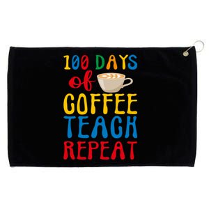 100 Days Of Coffee Teach Repeat 100 Days Of School Teachers Gift Grommeted Golf Towel