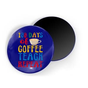 100 Days Of Coffee Teach Repeat 100 Days Of School Teachers Gift Magnet