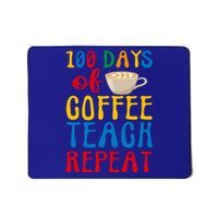 100 Days Of Coffee Teach Repeat 100 Days Of School Teachers Gift Mousepad