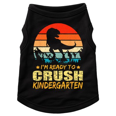 1st Day Of Kindergarten Im Ready To Crush Dinosaur Boy Doggie Tank