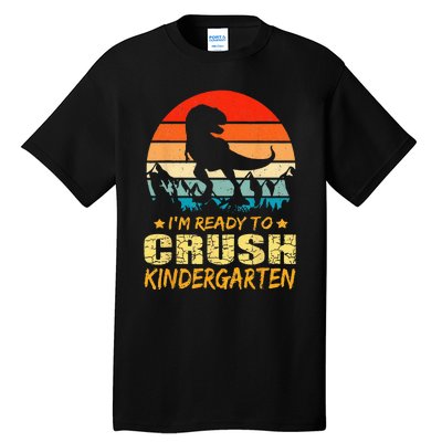 1st Day Of Kindergarten Im Ready To Crush Dinosaur Boy Tall T-Shirt