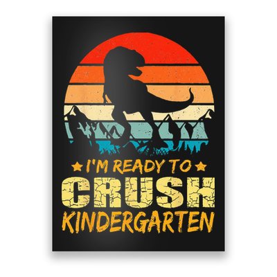 1st Day Of Kindergarten Im Ready To Crush Dinosaur Boy Poster