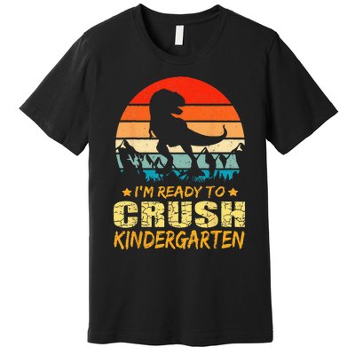 1st Day Of Kindergarten Im Ready To Crush Dinosaur Boy Premium T-Shirt