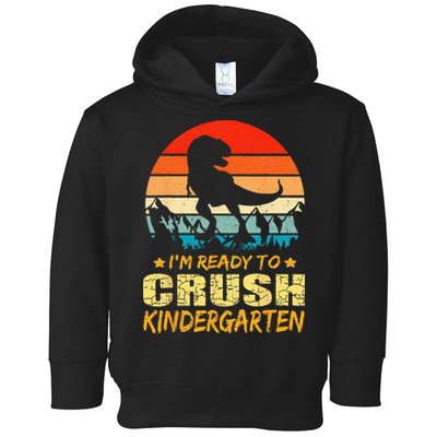 1st Day Of Kindergarten Im Ready To Crush Dinosaur Boy Toddler Hoodie