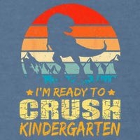 1st Day Of Kindergarten Im Ready To Crush Dinosaur Boy Garment-Dyed Sweatshirt