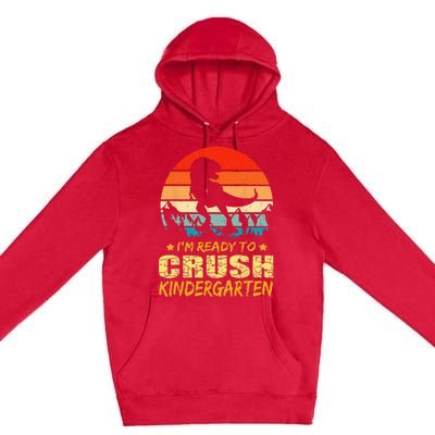 1st Day Of Kindergarten Im Ready To Crush Dinosaur Boy Premium Pullover Hoodie