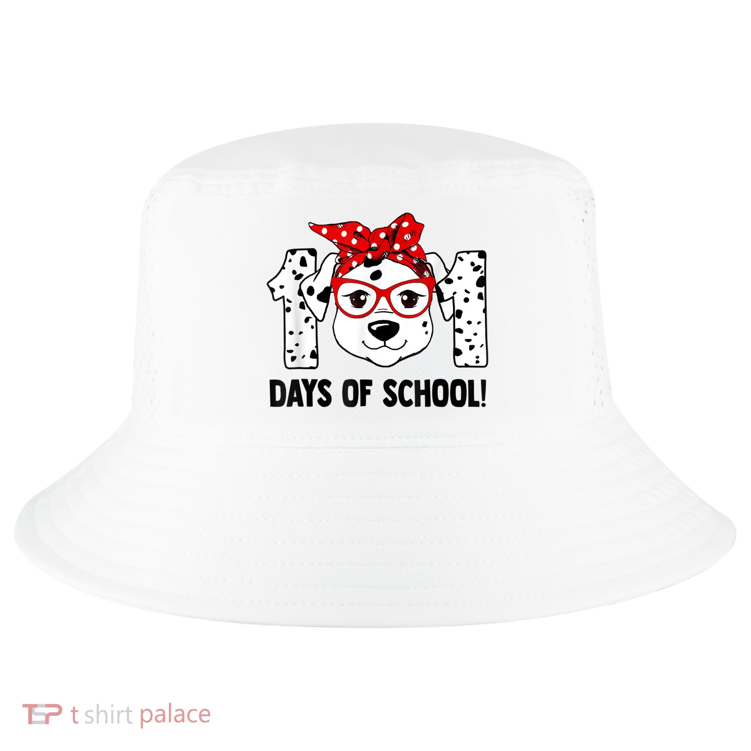 101 Days Of School Dalmatian Dog Teachers Kids Gift Cool Comfort Performance Bucket Hat
