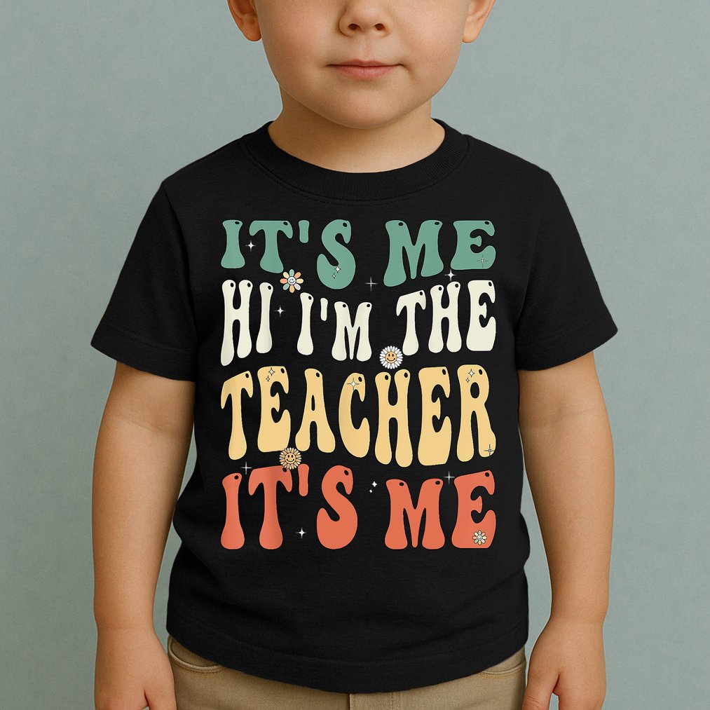 100th Day Of School I’m The Teacher It’s Me Funny Teacher Toddler T-Shirt