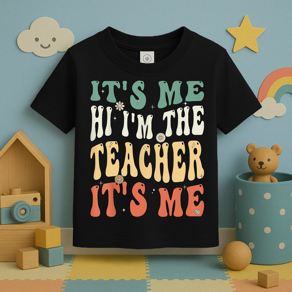 100th Day Of School I’m The Teacher It’s Me Funny Teacher Toddler T-Shirt
