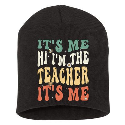100th Day Of School I’m The Teacher It’s Me Funny Teacher Short Acrylic Beanie