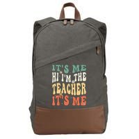 100th Day Of School I’m The Teacher It’s Me Funny Teacher Cotton Canvas Backpack