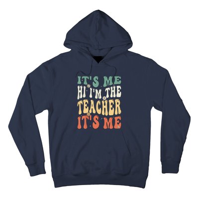 100th Day Of School I’m The Teacher It’s Me Funny Teacher Hoodie