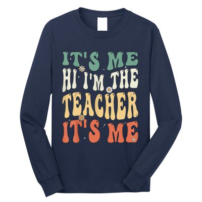 100th Day Of School I’m The Teacher It’s Me Funny Teacher Long Sleeve Shirt