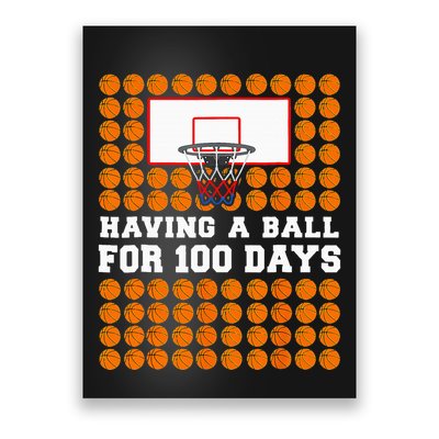 100 Days Of School Basketball 100th Day Balls Poster