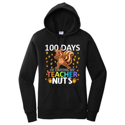 100 Days Of Driving My Teacher Nuts 100th Day Of School Women's Pullover Hoodie