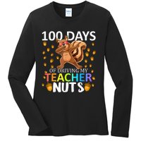 100 Days Of Driving My Teacher Nuts 100th Day Of School Ladies Long Sleeve Shirt