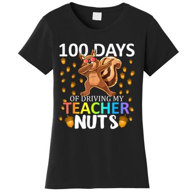 100 Days Of Driving My Teacher Nuts 100th Day Of School Women's T-Shirt