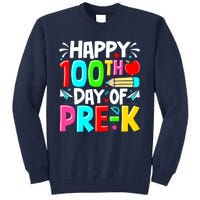 100th Day Of Prek School 100 Days Smarter Teacher Students Tall Sweatshirt