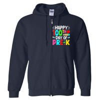 100th Day Of Prek School 100 Days Smarter Teacher Students Full Zip Hoodie