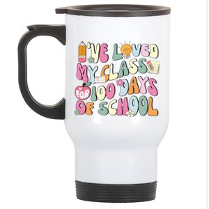 100 Days Of School Teacher IVe Loved My Class For 100 Days Of School Stainless Steel Travel Mug