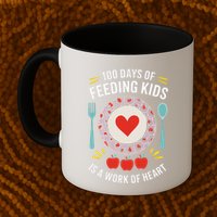 100 Days Of Feeding Is A Work Of Heart ChildrenS Daily Mug