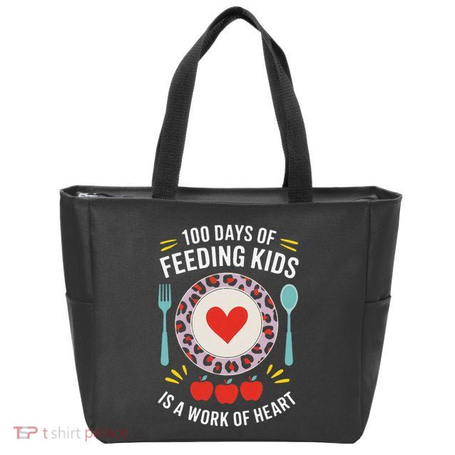 100 Days Of Feeding Is A Work Of Heart ChildrenS Daily Zip Tote Bag