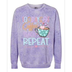 100 Days Of Coffee Teach Repeat 100th Day Of School Teachers Gift Colorblast Crewneck Sweatshirt