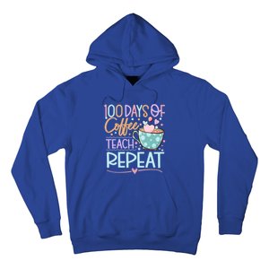 100 Days Of Coffee Teach Repeat 100th Day Of School Teachers Gift Hoodie