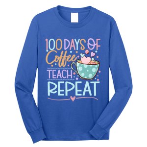 100 Days Of Coffee Teach Repeat 100th Day Of School Teachers Gift Long Sleeve Shirt