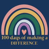100 Days Of Making A Difference School Rainbow Button