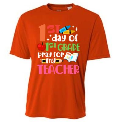 1St Day Of First Grade Pray For My Teacher 1St Grade Meaningful Gift Cooling Performance Crew T-Shirt