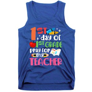 1St Day Of First Grade Pray For My Teacher 1St Grade Meaningful Gift Tank Top