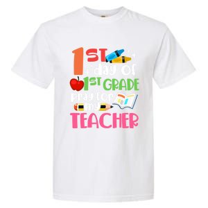 1St Day Of First Grade Pray For My Teacher 1St Grade Meaningful Gift Garment-Dyed Heavyweight T-Shirt