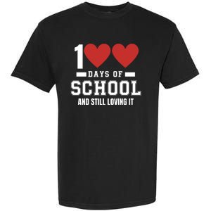 100 Days Of School Cute 100 Days Of School And Still Loving It Hearts 100th Day Garment-Dyed Heavyweight T-Shirt